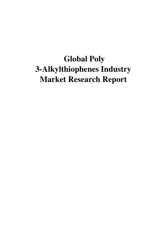 Global Poly 3-Alkylthiophenes Industry Market Research Report