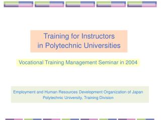 Training for Instructors in Polytechnic Universities