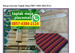 Harga Souvenir Taplak Meja O857_4384_2114[wa]