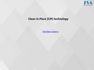 Clean In Place (CIP) technology