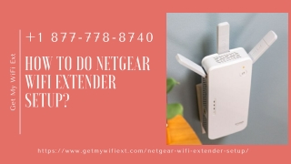 How to Setup Netgear WiFi Extender  1 877-778-8740 Netgear WiFi Booster