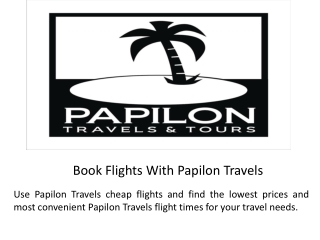 Book Flights With Papilon Travels