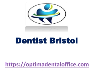 Dentist Bristol - optimadentaloffice.com
