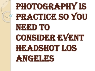 Need to Consider Event Headshot Los Angeles