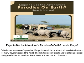 Eager to See the Adventurer’s Paradise OnEarth? Here Is Kenya!