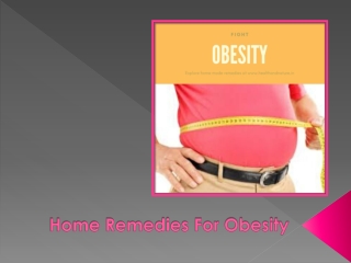 Home Remedies For Obesity Reduce Weight Driving Simple Changes