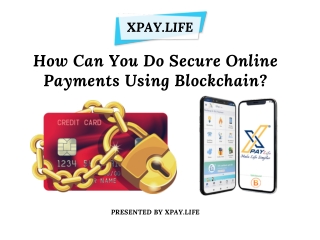 How Can You Do Secure Online Payments Using Blockchain