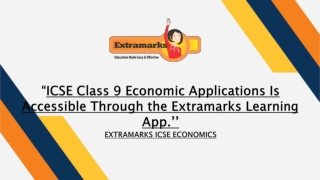 ICSE Class 9 Economic Applications Is Accessible Through the Extramarks Learning App.