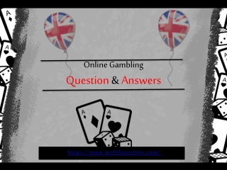 Online Gambling (Casino) Frequently Question & Answers List