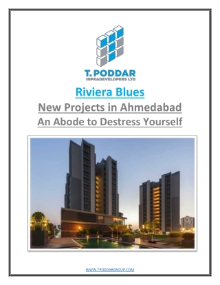 Riviera Blues New Projects in Ahmedabad: An Abode to Destress Yourself