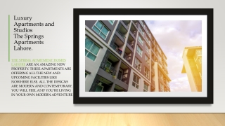 Springs Apartments Lahore | Luxury Apartments & Studio