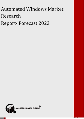 Automated Windows Market Research Report – Forecast to 2023