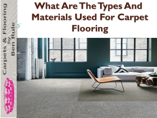 What Are The Types And Materials Used For Carpet Flooring