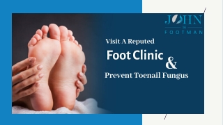 Visit A Reputed Foot Clinic And Prevent Toenail Fungus