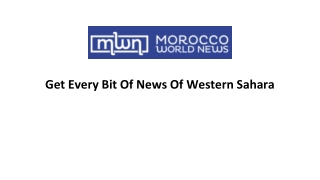 Get Every Bit Of News Of Western Sahara