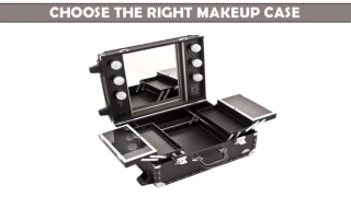 How To Choose The Right Makeup Case?