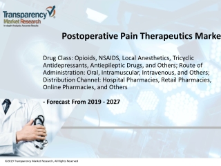 Postoperative Pain Therapeutics Market to Reach Nearly US$ 17 Bn by 2027