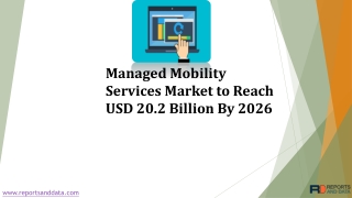 Managed Mobility Services Market Analysis, Size, Growth rate and Forecasts to 2026