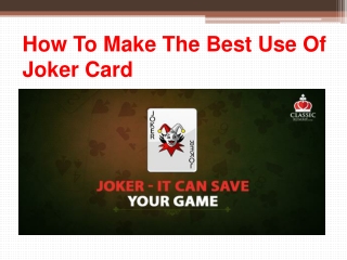 Rummy Tip: How To Make The Best Use Of Joker Card
