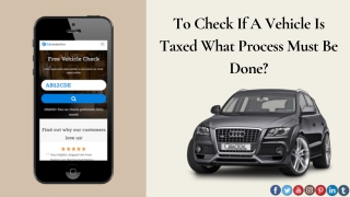 To Check If A Vehicle Is Taxed Or Not What Process Must Be Done?