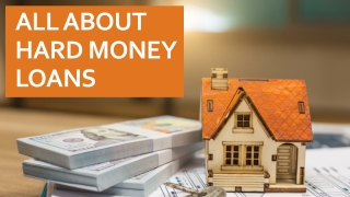 All About Hard Money Loans