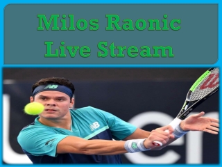 Milos Raonic Live Stream
