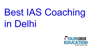 Best IAS Coaching in Delhi