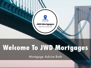 Detail Presentation About JWD Mortgages Ltd