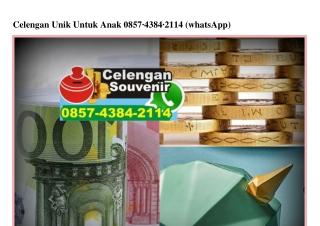 Celengan Unik Untuk Anak 0857·4384·2114 (WA)