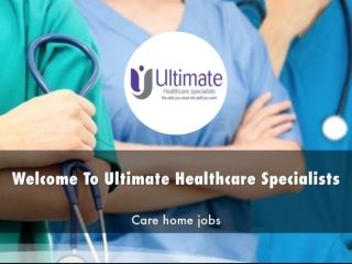 Ultimate Healthcare Specialists Presentation