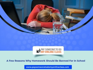 A Few Reasons Why Homework Should Be Banned For In School