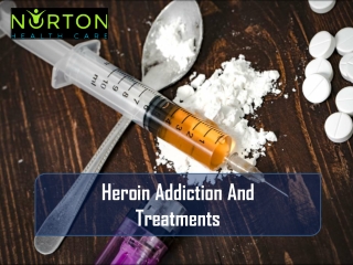 Heroin Addiction And Treatments