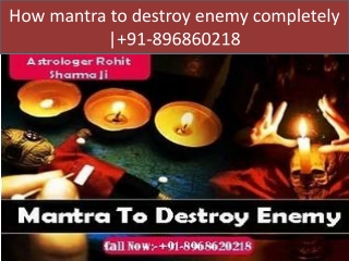 How mantra to destroy enemy completely | 91-896860218