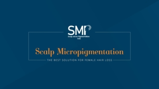 Scalp Micropigmentation - The Best Solution for Female Hair Loss