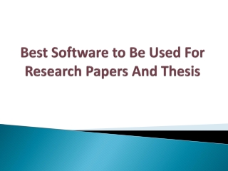 Top Software For Research Papers And Thesis