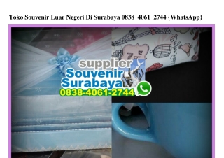 Toko Souvenir Luar Negeri Di Surabaya 0838.406I.2744[wa]