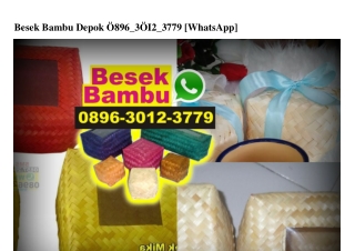 Besek Bambu Depok Ô896 3Ô12 3779[wa]