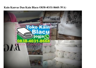 Kain Kanvas Dan Kain Blacu Ô838 4Ô31 8668[wa]