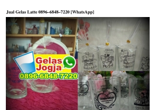 Jual Gelas Latte 0896•6848•7220[wa]