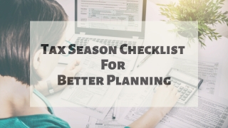 Tax Season Checklist For Better Planning