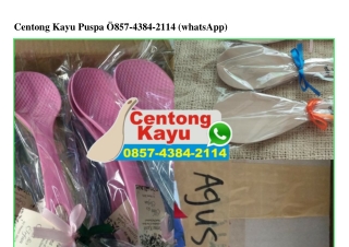 Centong Kayu Puspa Ô85743842114[wa]