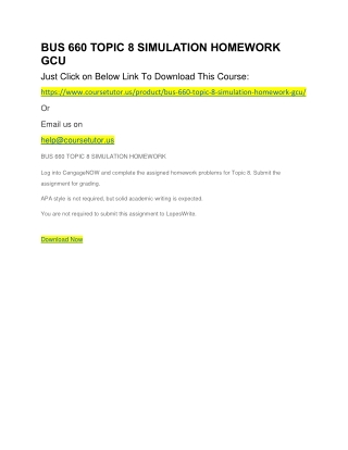 BUS 660 TOPIC 8 SIMULATION HOMEWORK GCU