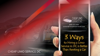 3 Ways to Hiring a Limo Service in DC is Better Than Renting a Car