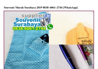 Souvenir Murah Surabaya 2019 Ô838-4Ô61-2744[wa]