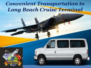 Convenient Transportation to Long Beach Cruise Terminal