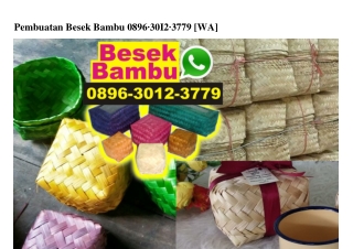 Pembuatan Besek Bambu O896·3O12·3779[wa]