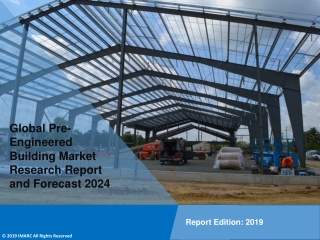 Pre-engineered Building Market to Expand at a CAGR of 5% Over 2019-2024 - IMARC Group