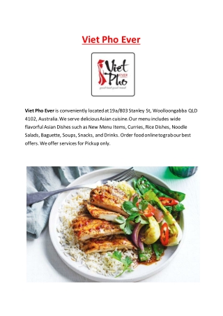 5% Off - Viet Pho Ever Woolloongabba takeaway, QLD