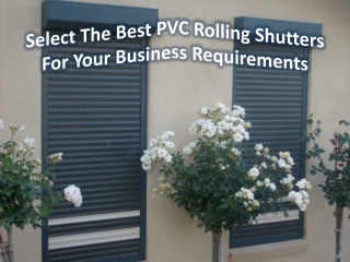 What are the safeties few benefits of a modern roller shutter?