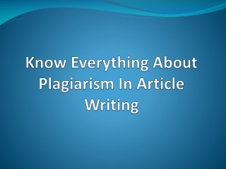 Knowing and Avoiding Plagiarism in Article Writing